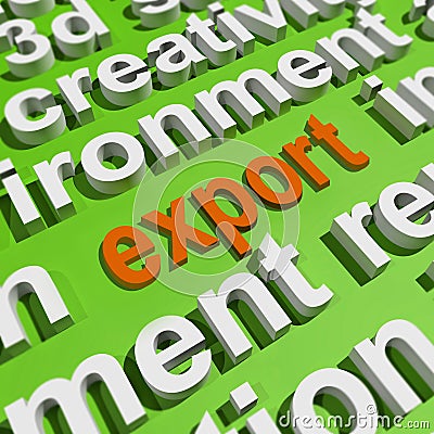 Export In Word Cloud Means Sell Overseas Or Trade Stock Photo