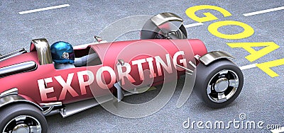 Exporting helps reaching goals, pictured as a race car with a phrase Exporting on a track as a metaphor of Exporting playing vital Cartoon Illustration