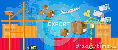 Exports trading transportation logistic harbor containers plane and crane money package box world trade Vector Illustration