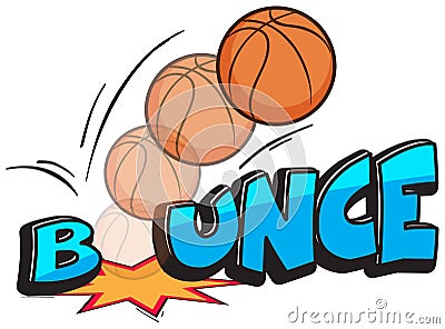 Expression words design for bounce with basketball bouncing Vector Illustration