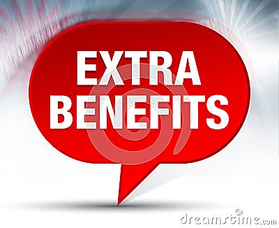 Extra Benefits Red Bubble Background Stock Photo