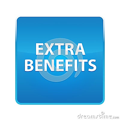 Extra Benefits shiny blue square button Stock Photo