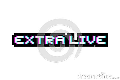 Extra live message Vector Illustration