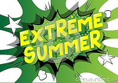 Extreme Summer - Comic book style words. Vector Illustration