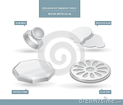 Eyelash Extension Application Tools and Supplies. Glue Ring, Pads, Tray and Cristal Stone. Work with Glue. Tools for Makeup Vector Illustration