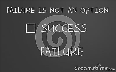 Failure is not an option Stock Photo