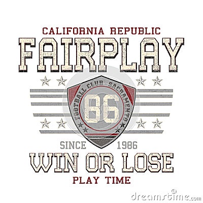 `Fair play, win or lose, play time` typography, tee shirt printing Stock Photo