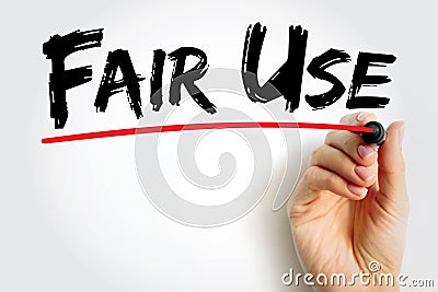 Fair Use - right to use a copyrighted work under certain conditions without permission of the copyright owner, text concept Stock Photo