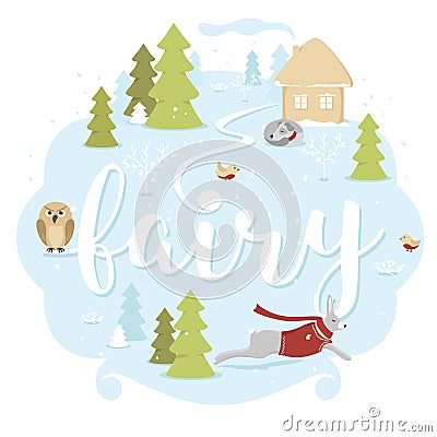 Fairytale winter landscape with animals and hut. Fairy snowy forest with owl Vector Illustration