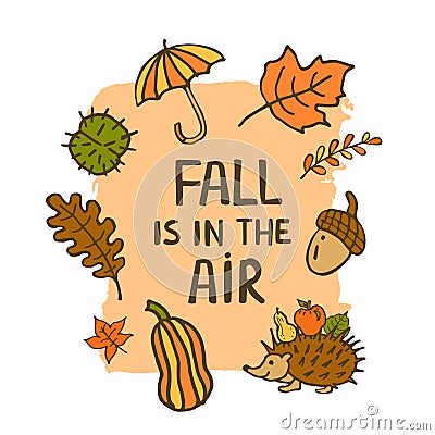 Fall is in the air cartoon colored doodle greeting card Vector Illustration