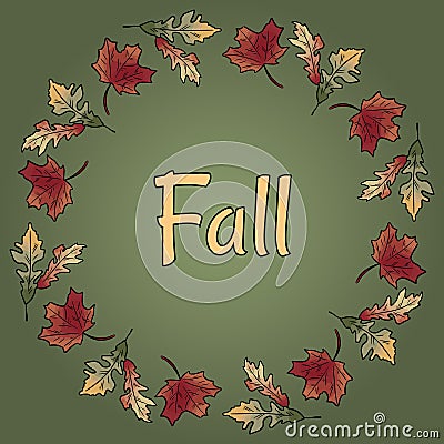 Fall text in autumn leaves wreath ornament. Autumn orange and red foliage Vector Illustration