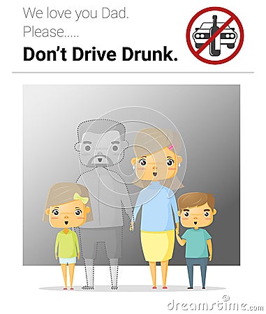 Family campaign daddy don't drive drunk Vector Illustration