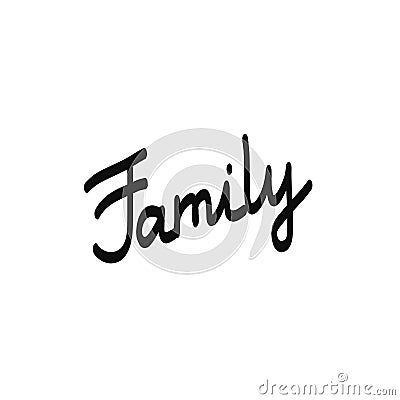 Family lettering hand drawn black and white simple design Vector Illustration