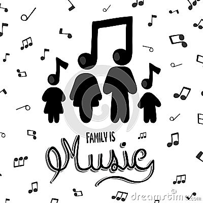 Family is music cartoon concept of musical note Vector Illustration