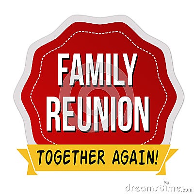 Family reunion label or sticker Vector Illustration