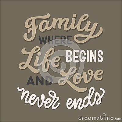 Family where life begins and love never ends Vector Illustration