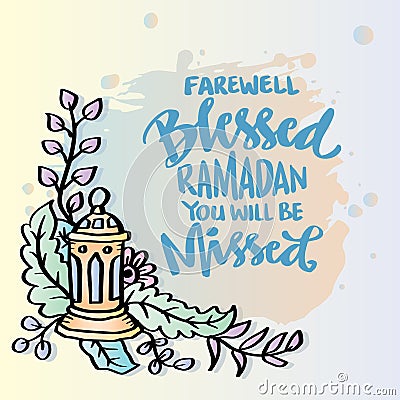 Farewell blessed Ramadan you will be missed. Ramadan quotes. Stock Photo