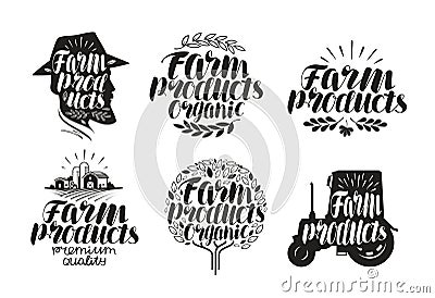 Farm products, lettering. Agriculture, farming label or logo. Calligraphy vector illustration Vector Illustration