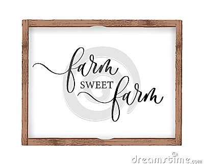 Farm sweet farm vector cut file. Farmhouse decor. Isolated on white background. Vector Illustration