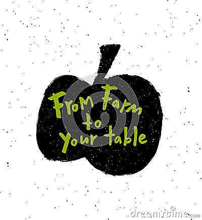 From farm to your table. Hand drawn lettering poster with apple black silhouette. Stock Photo