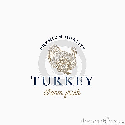 Farm Turkey Abstract Vector Sign, Symbol or Logo Template. Hand Drawn Turkey Sillhouette Sketch with Classy Retro Vector Illustration