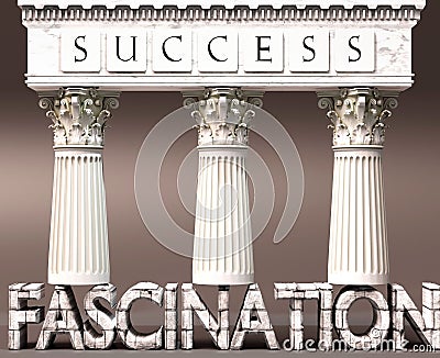 Fascination as a foundation of success - symbolized by pillars of success supported by Fascination to show that it is essential Cartoon Illustration