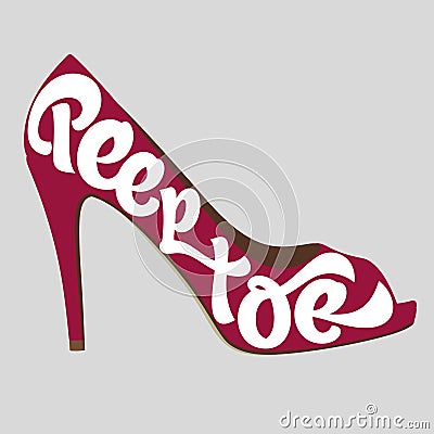 Fashion typography, shoe typography, shoes typography, peep toe shoe typography, fashion calligraphy, fashion history. Vector Illustration