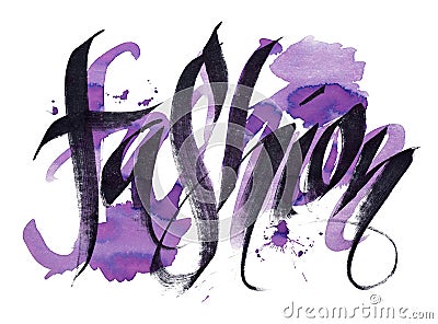 Fashion - watercolor calligraphy Stock Photo