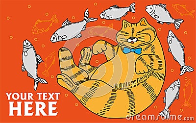 The fat happy well fed cat surrounded by fish on the orange background, doodle, the advertising cat food Vector Illustration