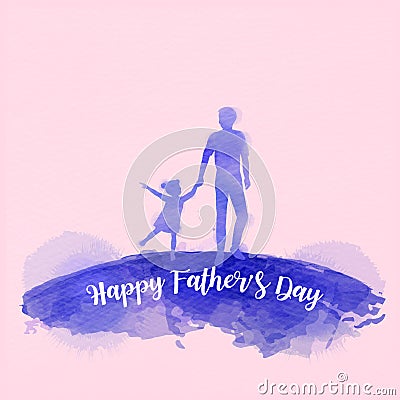 Father holding daughter silhouette plus abstract watercolor painted. Happy father`s day. Digital art painting. Vector illustratio Vector Illustration