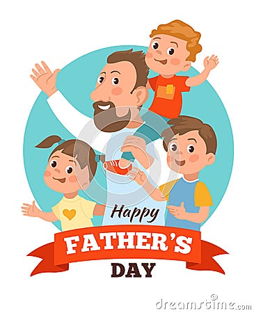 Father International holiday. Daddy Day poster. Cute children with dad. Family pastime. Brothers and sister. Parent Vector Illustration