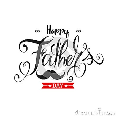 Fathers Day Lettering Calligraphic.Happy Fathers Day Handwritten Vector Illustration