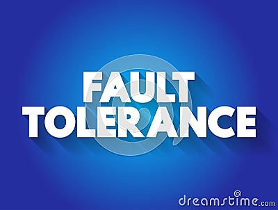 Fault tolerance text quote, concept background Stock Photo