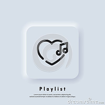 Favourite playlist icon. Songs. Music player. Playlist logo. Vector. UI icon. Neumorphic UI UX white user interface web button Vector Illustration