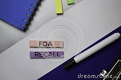 FDA Recall text on sticky notes with color office desk concept Stock Photo