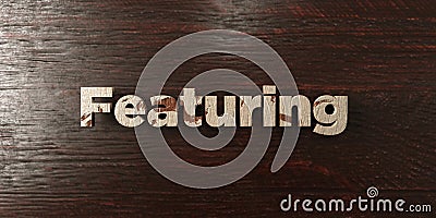 Featuring - grungy wooden headline on Maple - 3D rendered royalty free stock image Stock Photo