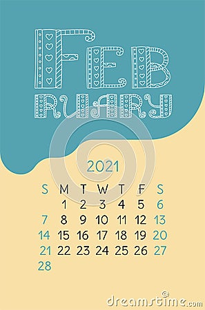 February calendar 2021. Colorful calender. Vector hand drawn design. Doodle English lettering collection. Hearts and lines Vector Illustration