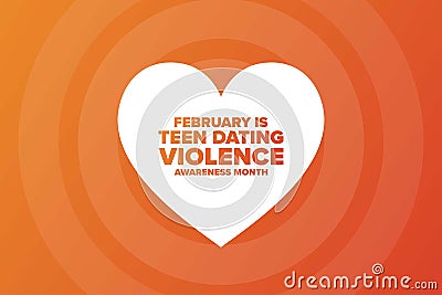 February is Teen Dating Violence Awareness Month. TDVAM. Holiday concept. Template for background, banner, card, poster Vector Illustration