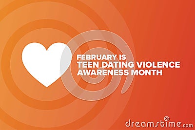 February is Teen Dating Violence Awareness Month. TDVAM. Holiday concept. Template for background, banner, card, poster Vector Illustration