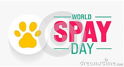 February is World Spay Day background template. Holiday concept. background, banner, placard, card, and poster Vector Illustration