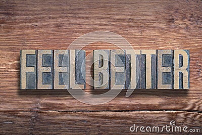 Feel better wood Stock Photo