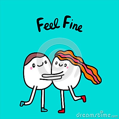 Feel fine lettering with hand drawn vector illustration in cartoon style Couple hugging Cartoon Illustration