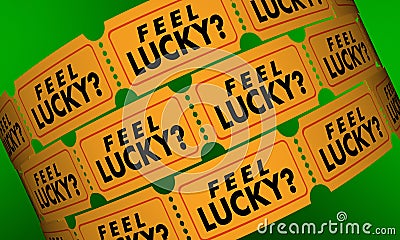 Feel Lucky Tickets Contest Raffle Optimism Positive Attitude Stock Photo