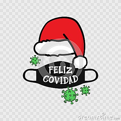Feliz Covidad. Merry Christmas. Santas hat and medical mask. Vector Vector Illustration