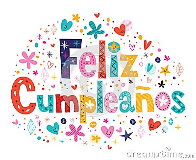 Feliz Cumpleanos - Happy Birthday in Spanish text Vector Illustration