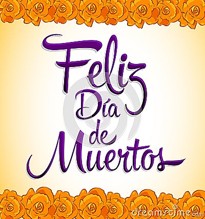 Feliz dia de muertos - Happy day of the death spanish text Vector Illustration