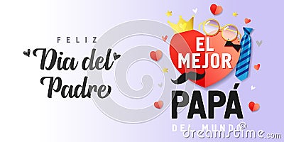 Feliz dia del padre, El Mejor Papa del mundo spanish text Vector Illustration