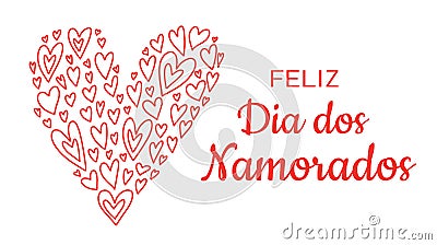 Feliz Dia dos Namorados - Portuguese Valentines Day. Festive banner with text, hand drawn heart outline doodles in a Vector Illustration