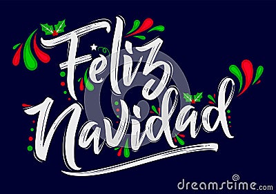 Feliz Navidad, Merry Christmas spanish text holiday design. Vector Illustration