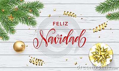 Feliz Navidad Spanish Merry Christmas golden decoration and calligraphy font on white wooden background for greeting card. Vector Vector Illustration